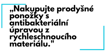 „Obléknout se do neprodyšných ponožek a bot je jako vytvořit továrnu na zápach“. (2)